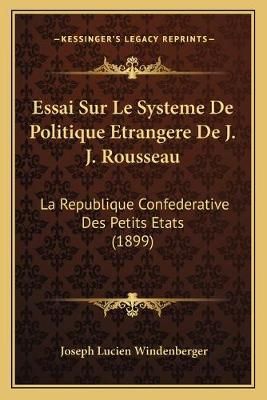 Essai Sur Le Systeme De Politique Etrangere De J. J. Rousseau