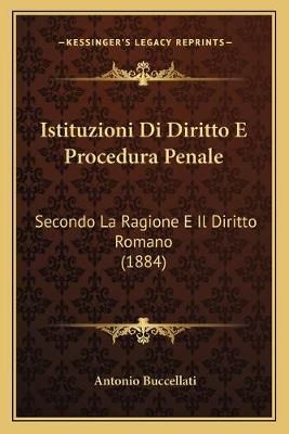 Istituzioni Di Diritto E Procedura Penale By Antonio Buccellati