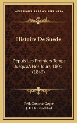 Histoire De Suede 9781166883317 (Hardback)