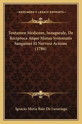 Tentamen Medicum, Inaugurale, De Reciproca Atque Mutua Systematis Sanguinei Et Nervosi Actione (1786)