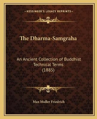 The Dharma-Samgraha By Max Muller Friedrich 9781166943424 (Paperback)