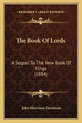 The Book Of Lords By John Morrison Davidson 9781166947248 (Paperback)