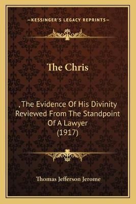 The Chris By Thomas Jefferson Jerome 9781166980733 (Paperback)