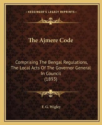 The Ajmere Code By F G Wigley 9781166994242 (Paperback)