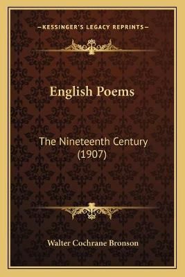 English Poems By Walter Cochrane Bronson (editor) 9781167028625