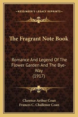 The Fragrant Note Book 9781167186264 (Paperback)