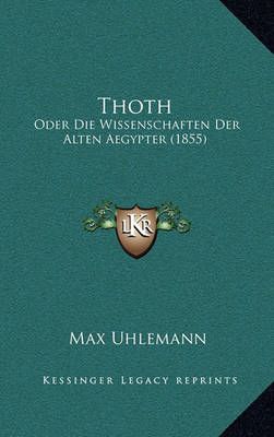 Thoth By Max Uhlemann 9781167212376 (Paperback)