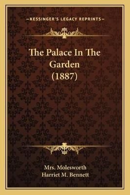 The Palace In The Garden (1887) 9781167218644 (Paperback)