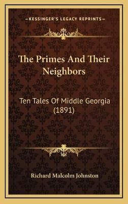 The Primes And Their Neighbors By Richard Malcolm Johnston (Hardback)