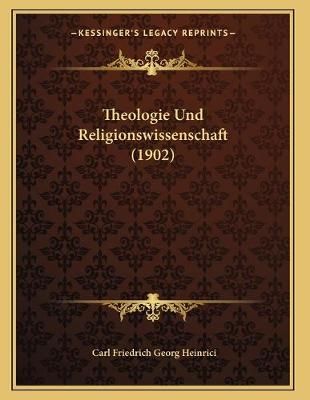 Theologie Und Religionswissenschaft (1902) 9781167353796 (Paperback)