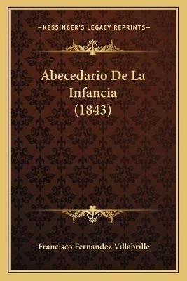 Abecedario De La Infancia (1843) By Francisco Fernandez Villabrille