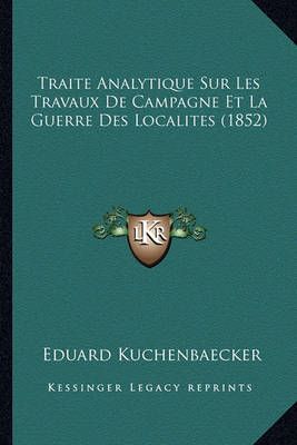 Traite Analytique Sur Les Travaux De Campagne Et La Guerre Des Localites (1852)