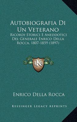 Autobiografia Di Un Veterano By Enrico Della Rocca 9781167698491