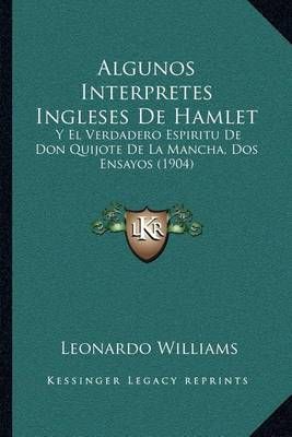 Algunos Interpretes Ingleses De Hamlet By Leonardo Williams