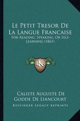 Le Petit Tresor De La Langue Francaise 9781168045409 (Paperback)
