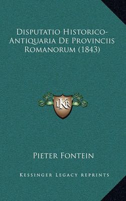 Disputatio Historico-Antiquaria De Provinciis Romanorum (1843)