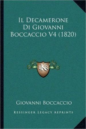 Il Decamerone Di Giovanni Boccaccio V4 (1820) 9781168076977