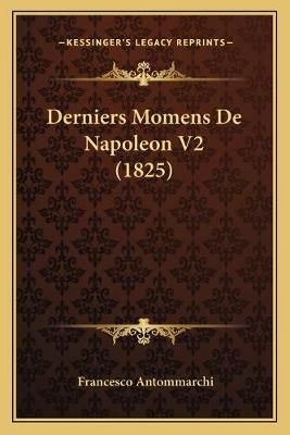 Derniers Momens De Napoleon V2 (1825) By Francesco Antommarchi