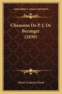 Chansons De P. J. De Beranger (1830) By Pierre Francois Tissot