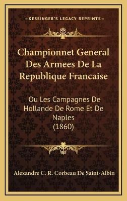 Championnet General Des Armees De La Republique Francaise (Hardback)