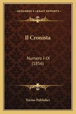 Il Cronista By Torino Publisher 9781168489586 (Paperback)
