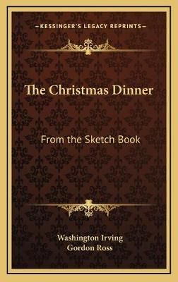 The Christmas Dinner 9781168675446 (Hardback)