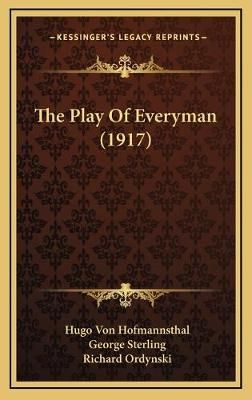 The Play Of Everyman (1917) 9781169055537 (Hardback)
