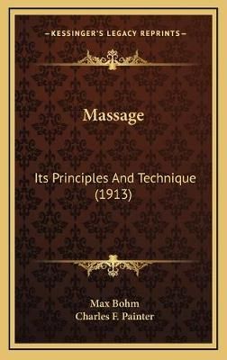 Massage By Max Bohm (author), Charles F Painter (editor) 9781169071452
