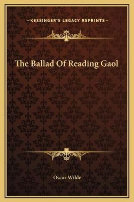 The Ballad Of Reading Gaol By Oscar Wilde 9781169178373 (Hardback)