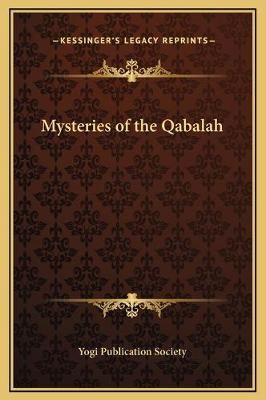 Mysteries of the Qabalah By Yogi Publication Society 9781169240957