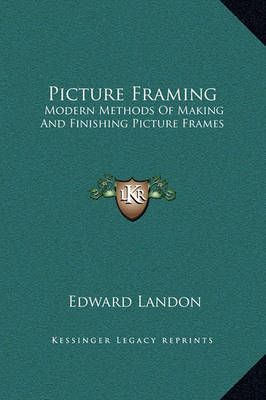 Picture Framing By Edward Landon 9781169274990 (Hardback)