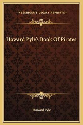 Howard Pyle's Book Of Pirates By Howard Pyle 9781169275331 (Hardback)