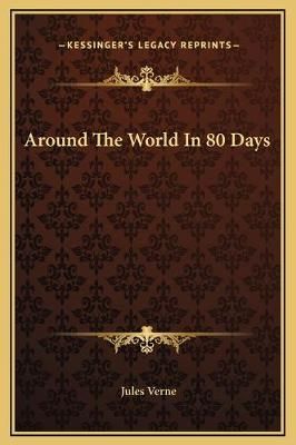Around The World In 80 Days By Jules Verne 9781169283183 (Hardback)