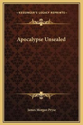 Apocalypse Unsealed By James Morgan Pryse 9781169296138 (Hardback)