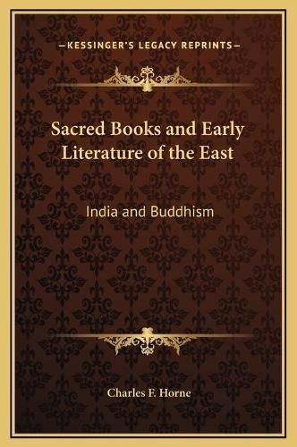 Sacred Books and Early Literature of the East 9781169340435 (Hardback)