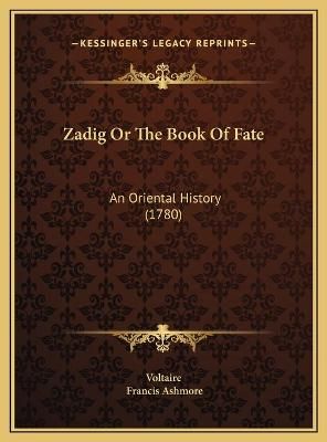 Zadig Or The Book Of Fate 9781169622920 (Hardback)