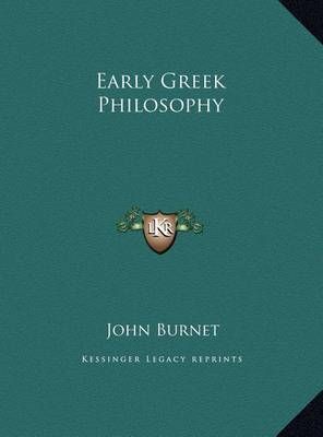 Early Greek Philosophy By John Burnet 9781169778573 (Hardback)