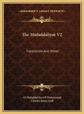 The Mufaddaliyat V2 9781169787858 (Hardback)