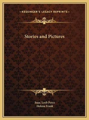 Stories and Pictures 9781169793248 (Hardback)