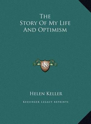 The Story Of My Life And Optimism 9781169808966 (Hardback)