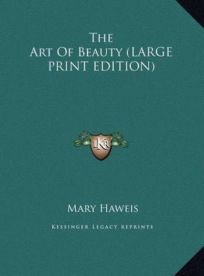 The Art of Beauty By Mary Haweis 9781169871908 (Hardback)