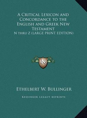 A Critical Lexicon and Concordance to the English and Greek New Testament