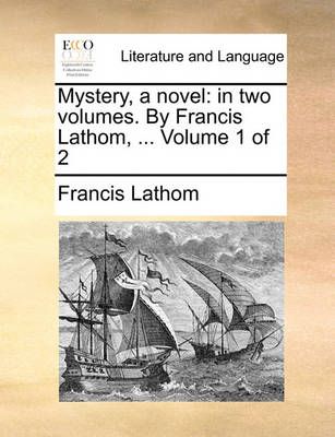 Mystery, a Novel By Francis Lathom 9781170124314 (Paperback)
