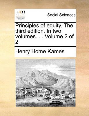 Principles of Equity. the Third Edition. in Two Volumes. ... Volume 2 of 2