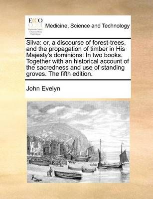 Silva By John Evelyn 9781170861080 (Paperback)