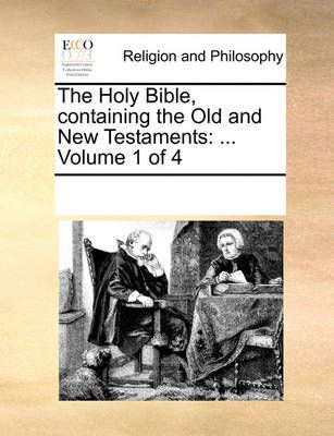 The Holy Bible, Containing the Old and New Testaments 9781171169826