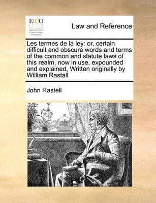 Les termes de la ley By John Rastell 9781171438427 (Paperback)