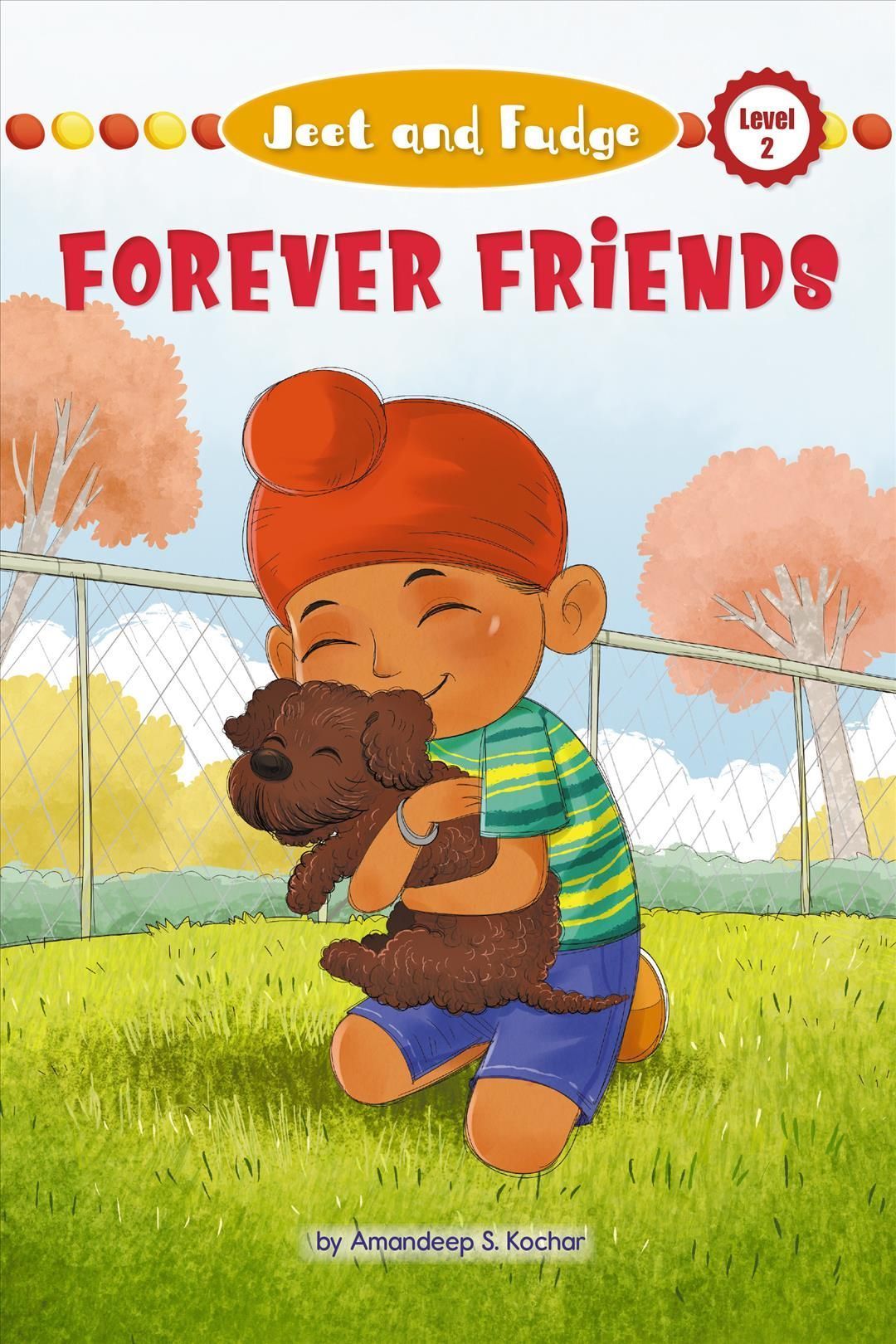 Jeet and Fudge: Forever Friends 9781223183466 (Paperback)