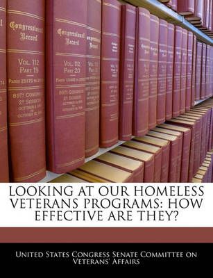 Looking at Our Homeless Veterans Programs 9781240521302 (Paperback)