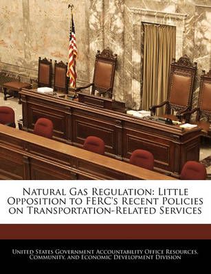 Natural Gas Regulation 9781240743773 (Paperback)